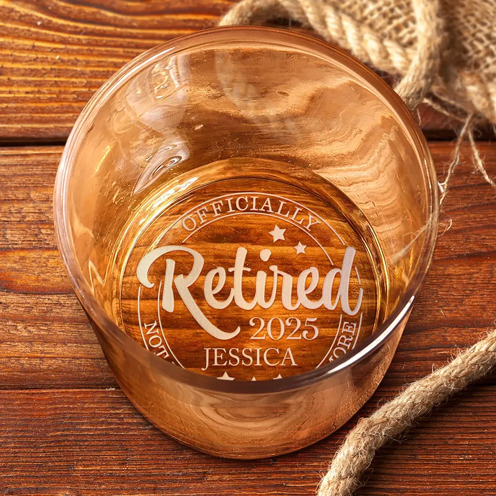 Officially Retired Not My Problem Anymore - Personalized Engraved Whiskey Glass - Image 3