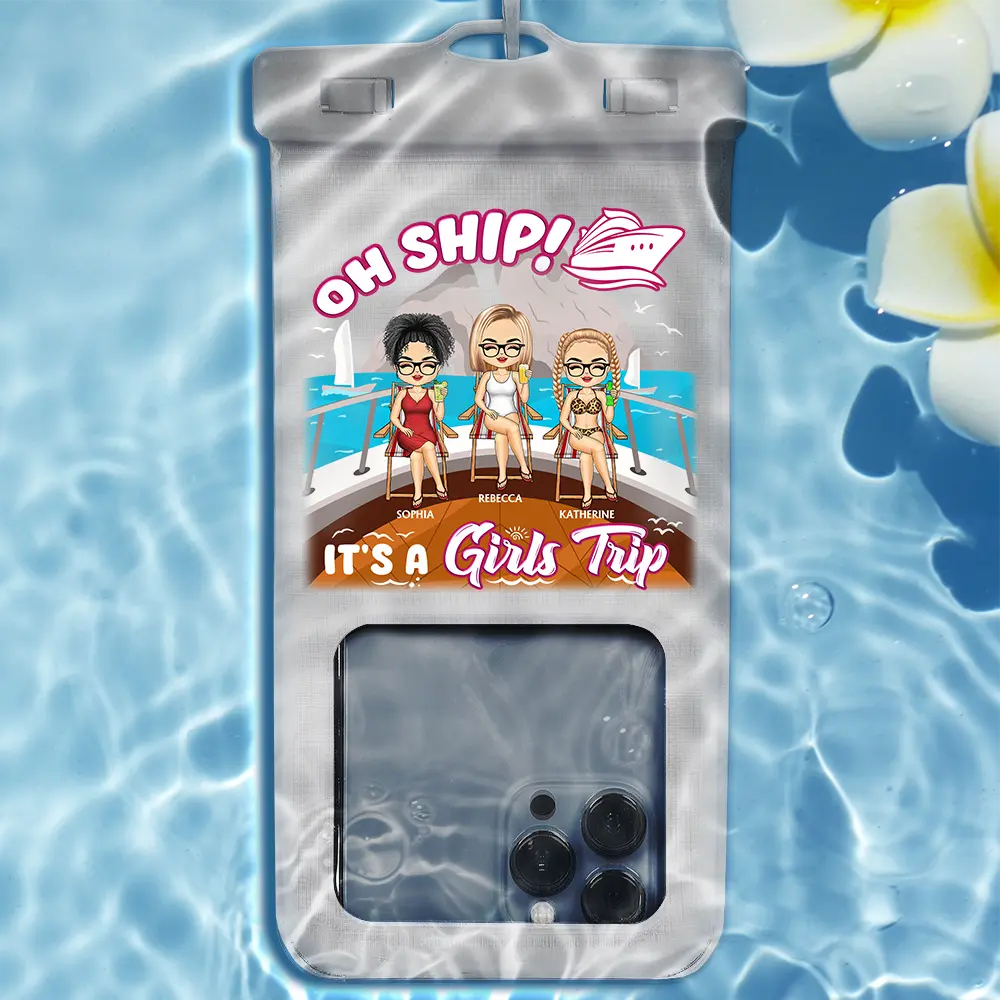 Oh Ship It's A Girls Trip - Personalized Waterproof Phone Pouch - Image 2