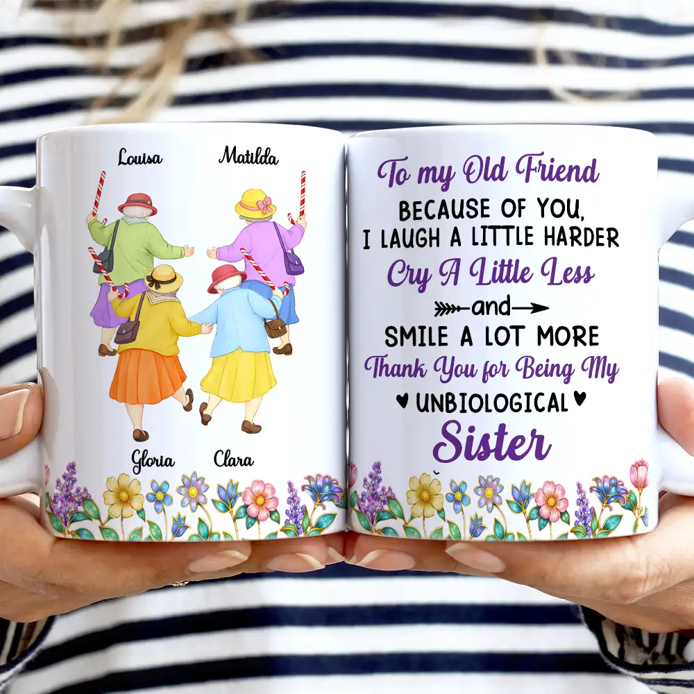 Old Best Friends Because Of You I Laugh A Little Harder - Personalized White Edge-to-Edge Mug - Image 2