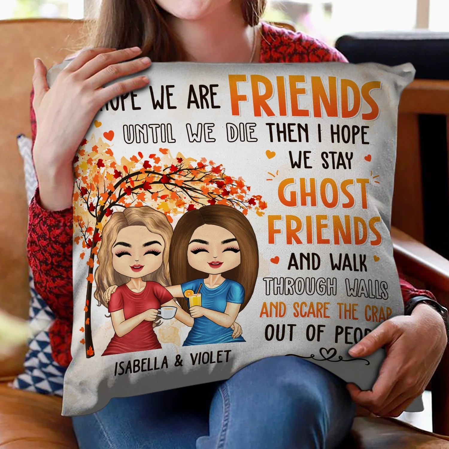 Old Bestie I Hope We Are Friends Until We Die - Gift For Bestie - Personalized Pillow - Image 2