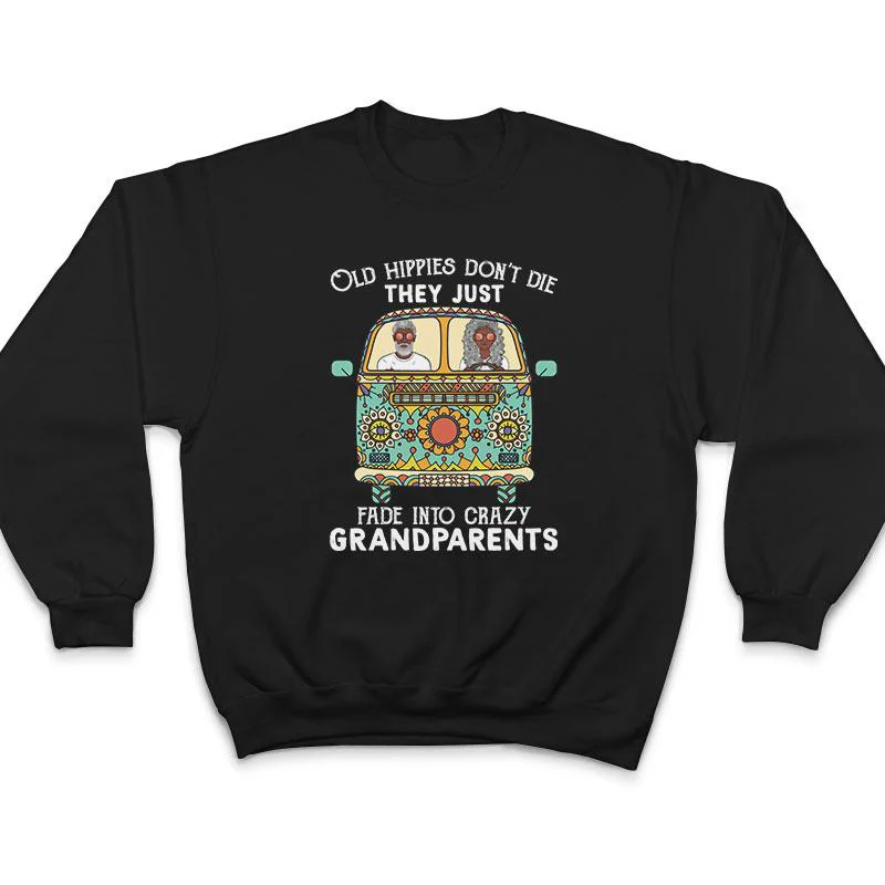 Old Hippies Don't Die Family Old Couple - Gift For Grandparents - Personalized Custom T Shirt - Image 5