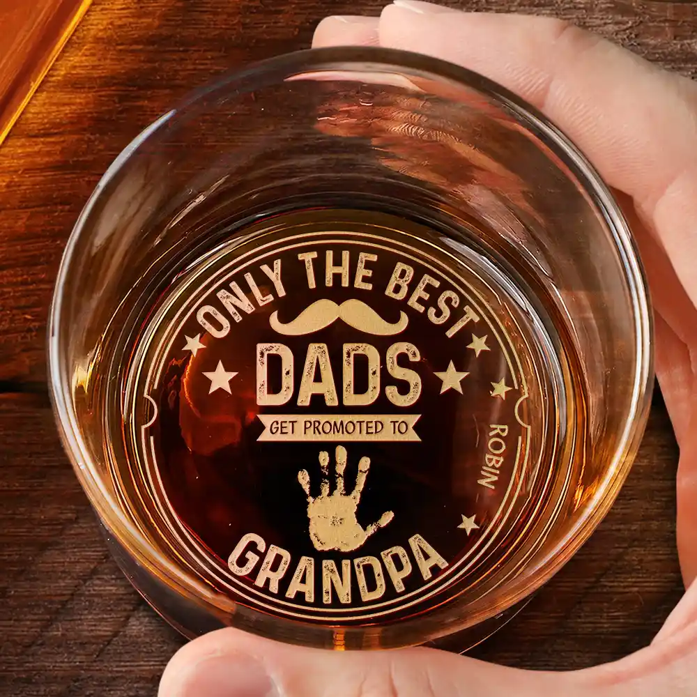 Only The Best Dads Get Promoted To Grandpa - Personalized Engraved Whiskey Glass - Image 2