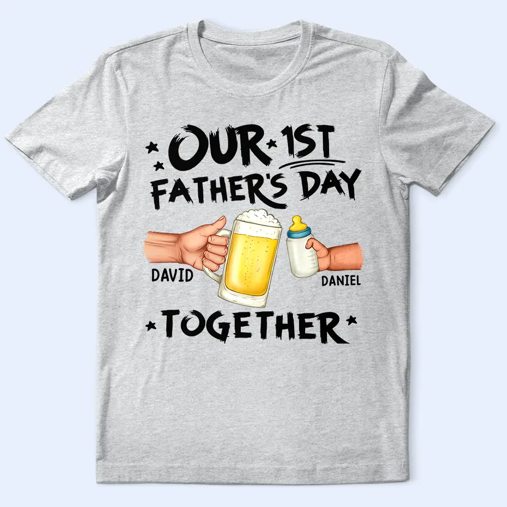 Our First Father's Day Together - Personalized T Shirt - Image 2