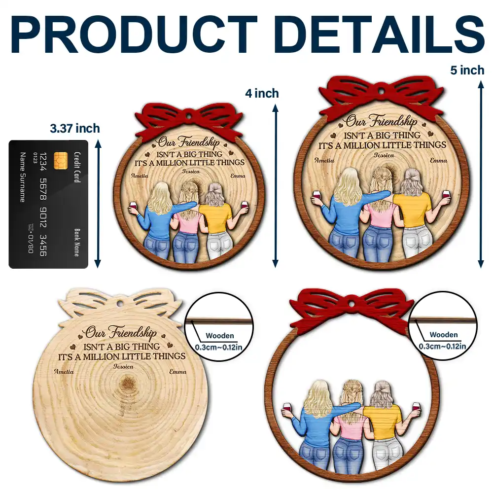 Our Friendship Isn't A Big Thing - Personalized 2-Layered Wooden Ornament - Image 6