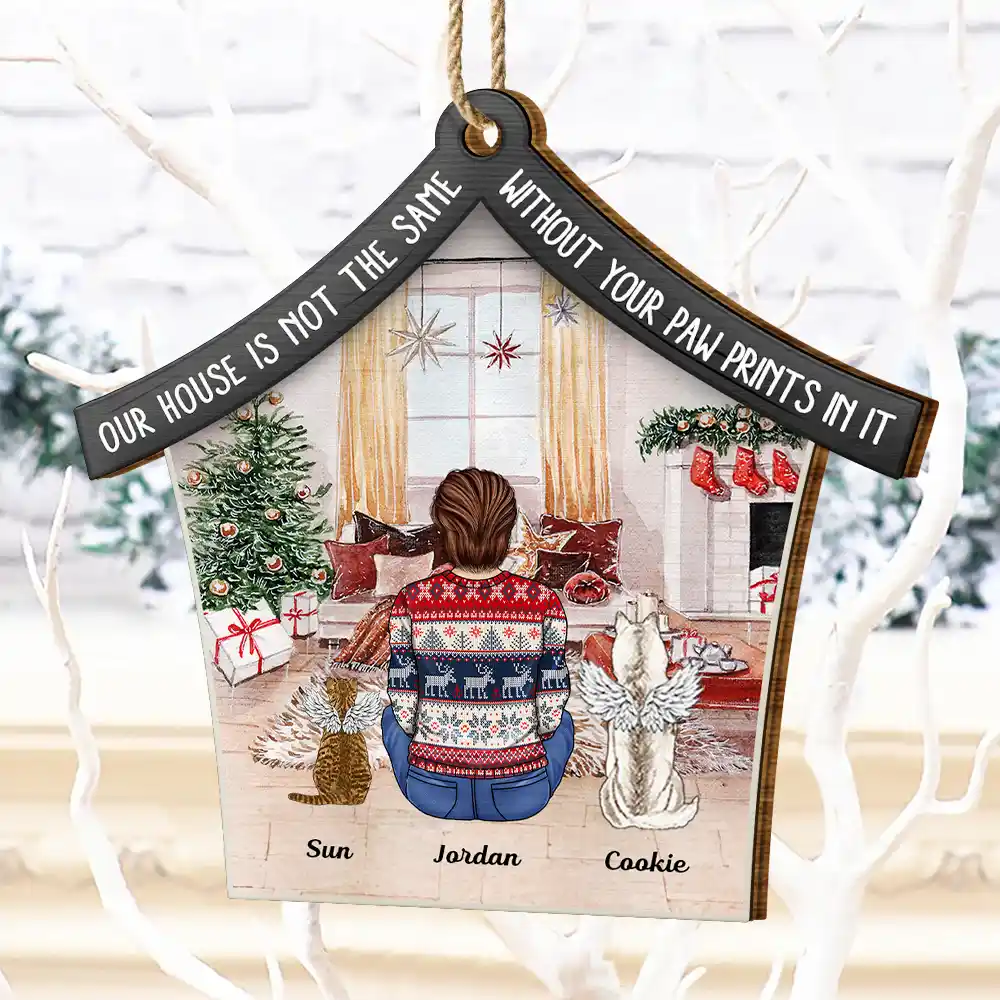 Our House Is Not The Same Without Your Paw Prints Memorial Dog Cat Christmas - Personalized Custom Shaped Wooden Ornament - Image 4