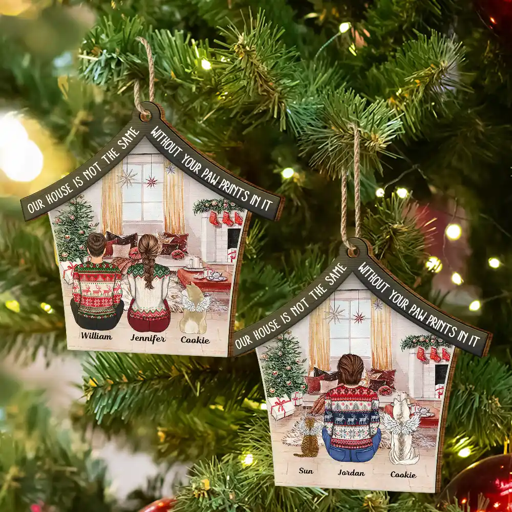 Our House Is Not The Same Without Your Paw Prints Memorial Dog Cat Christmas - Personalized Custom Shaped Wooden Ornament - Image 6