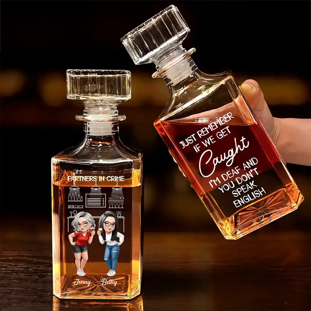 Partners In Crime Just Remember If We Get Caught - Personalized Square Whiskey Bottle - Image 4