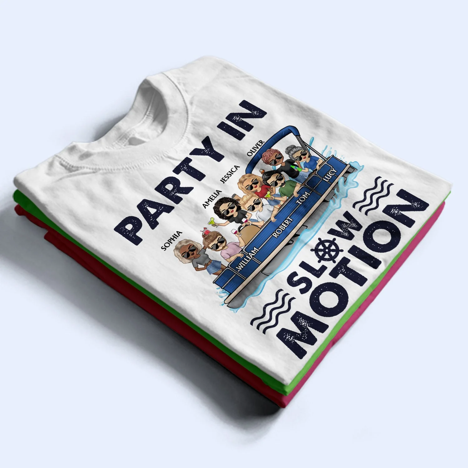Party In Slow Motion Pontoon Boat Lake Life - Vacation, Birthday Gift For Besties, Best Friends - Personalized T Shirt - Image 2