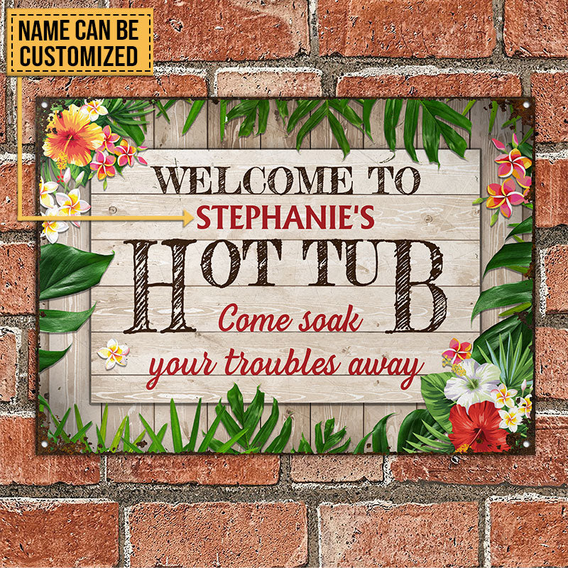 Personalized Hot Tub Soak Your Troubles Customized Classic Metal Signs - Image 2