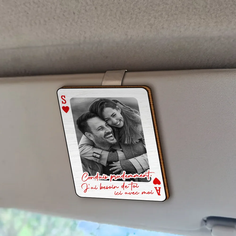 Photo Personnalisée Carte À Jouer Conduis Prudemment - Clip De Pare-Soleil De Voiture À Forme Spéciale Personnalisé - Image 2