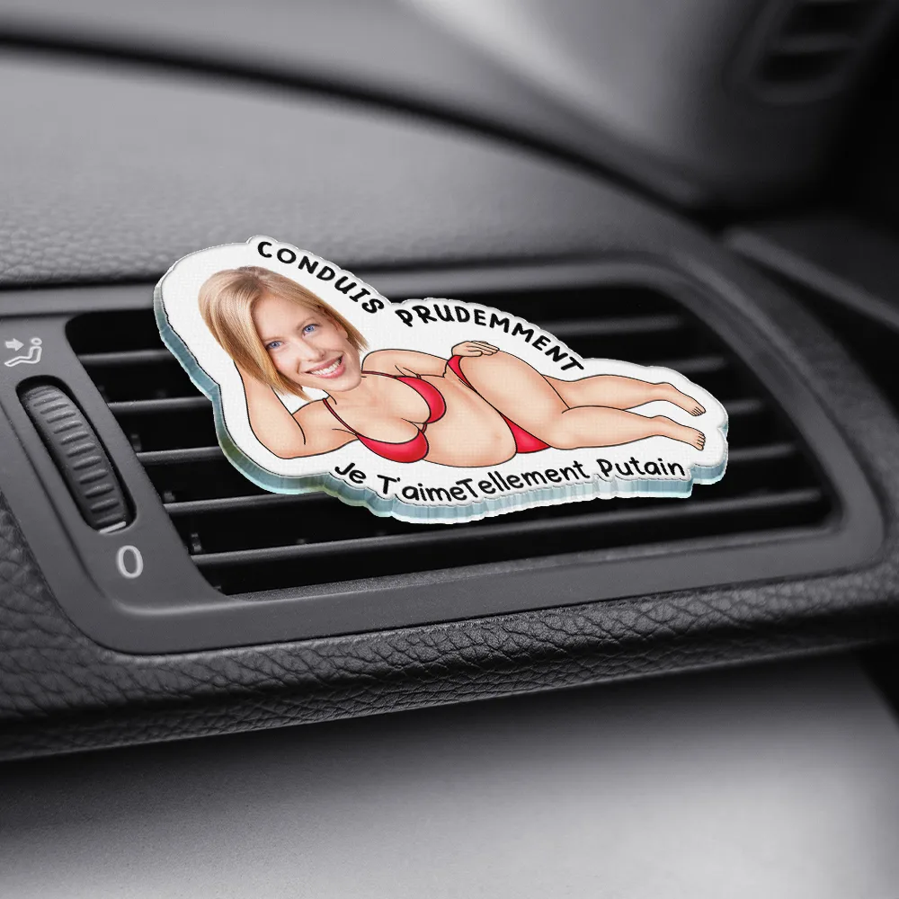 Photo Personnalisée Conduis Prudemment Je T’aime - Clip D’aération De Voiture En Acrylique Personnalisé - Image 4