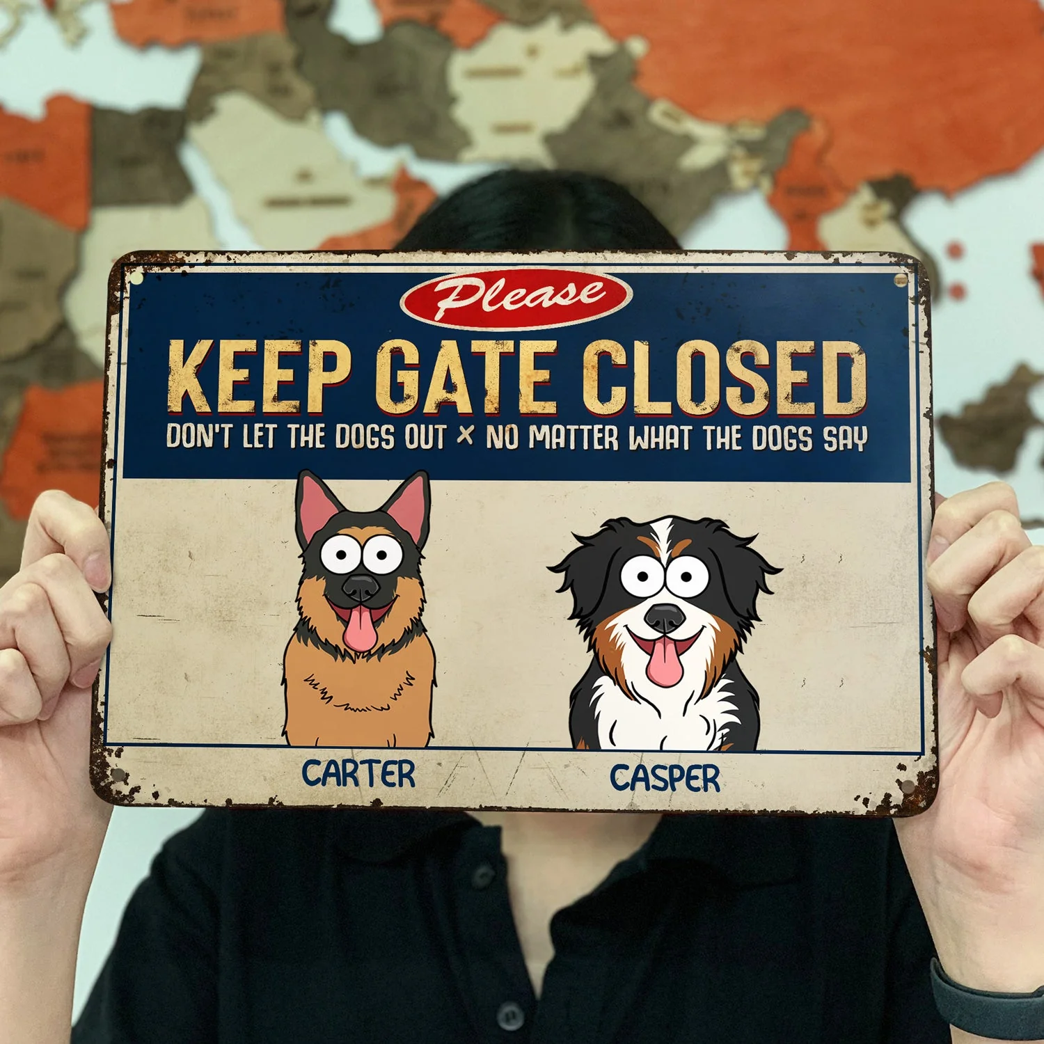 Please Keep The Gate Closed Don't Let The Dog Out - Birthday, Home Decor, Funny Gift For Dog Lovers, Pet Owners - Personalized Classic Metal Signs - Image 3