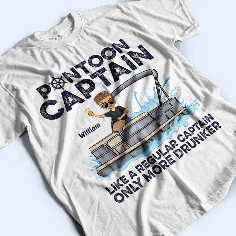 Pontoon Captain Like A Regular Captain Only More Drunker - Personalized Custom T Shirt - Image 3