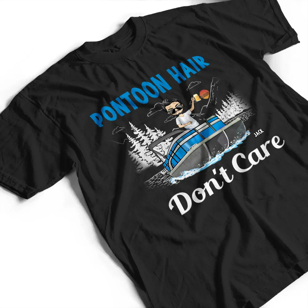 Pontoon Queen Captain Pontoon Hair Don't Care - Personalized T Shirt - Image 3