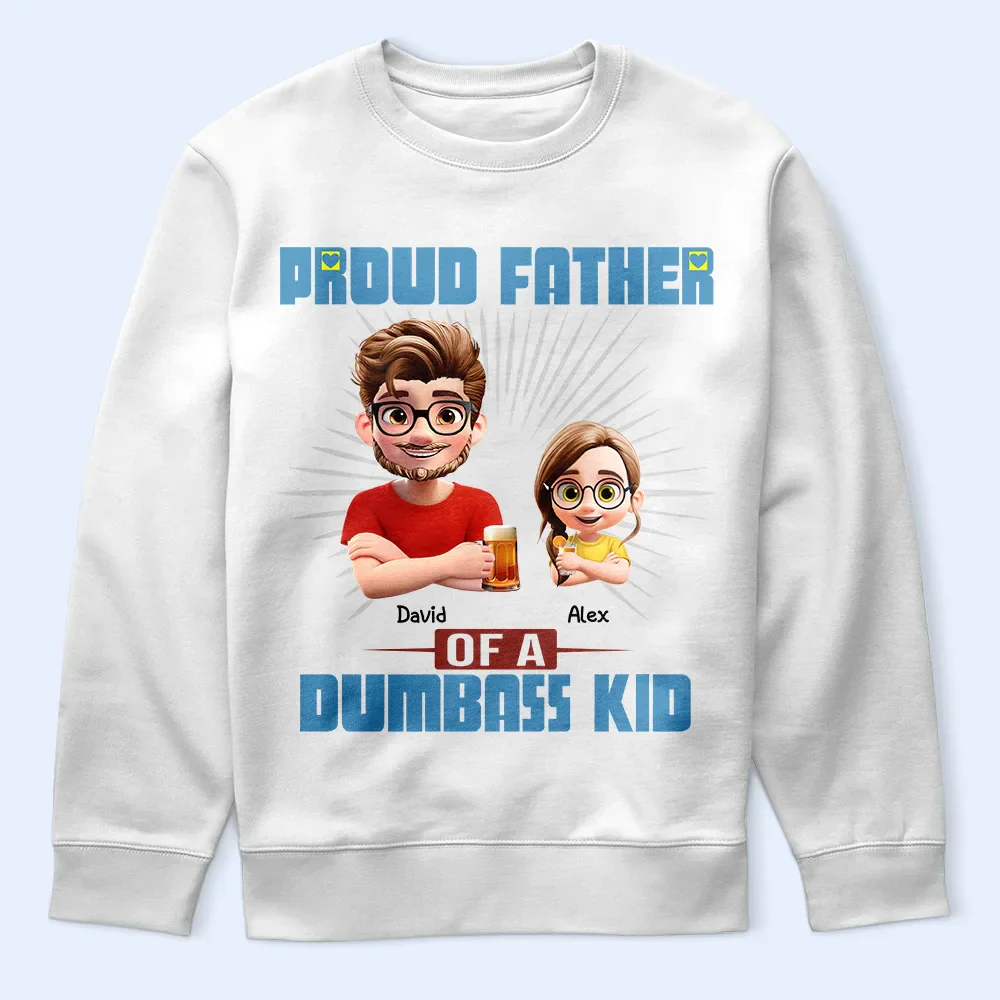 Proud Father Of A Few Dumb Kids - Personalized T Shirt - Image 5