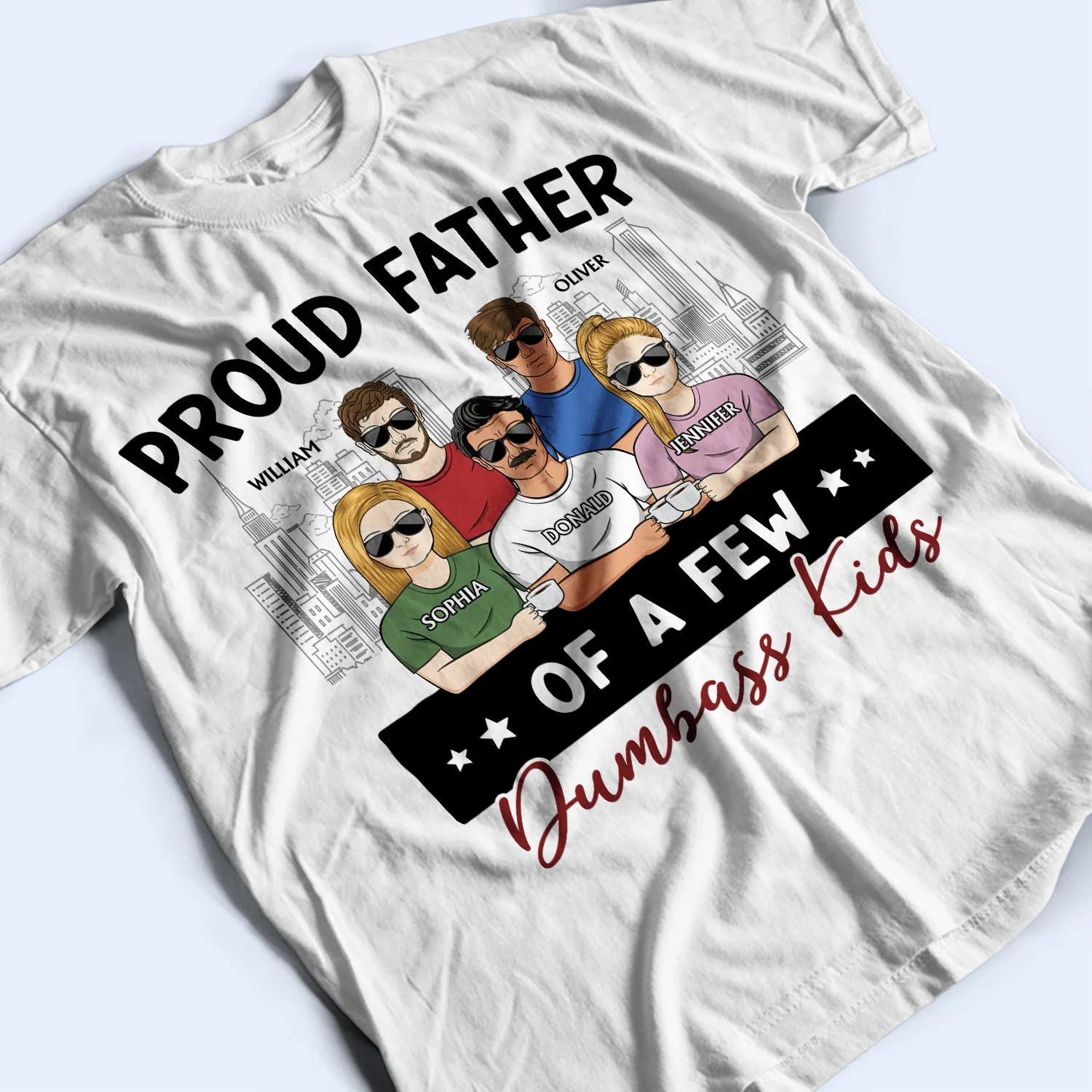 Proud Father Of A Few - Gift For Dad, Father, Grandpa - Personalized T Shirt - Image 3