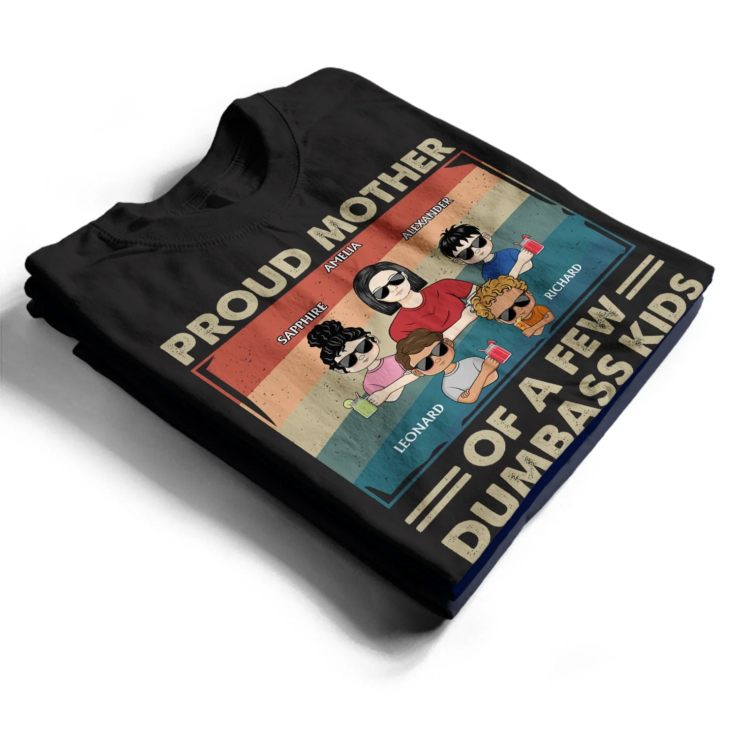 Proud Mother Of A Few - Funny Gift For Mom, Mother, Grandma - Personalized T Shirt - Image 2