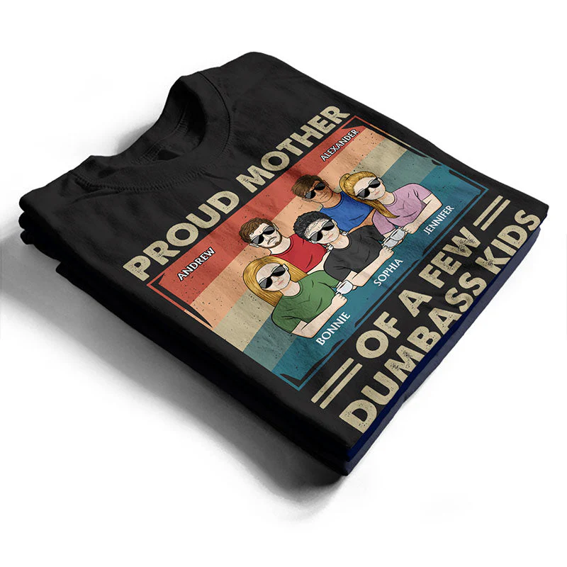 Proud Mother Of A Few Kids - Funny Gift For Mom, Mother, Grandma - Personalized T Shirt - Image 2