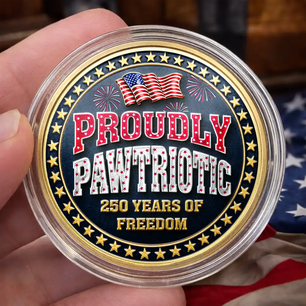 Proudly Pawtriotic 250 Years Of Freedom Dog Cat - Personalized Commemorative Keepsake Coin - Image 5