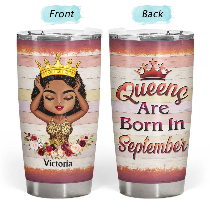 Queens Are Born In August - Gift For Women - Personalized Custom Tumbler - Image 3