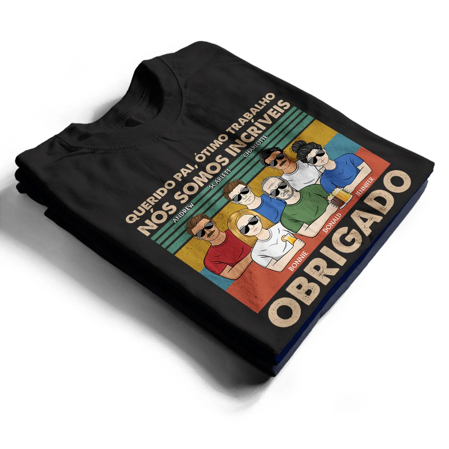 Querido Pai Ótimo Trabalho Nós Somos Incríveis Obrigado - T Shirt Personalizado - Image 2