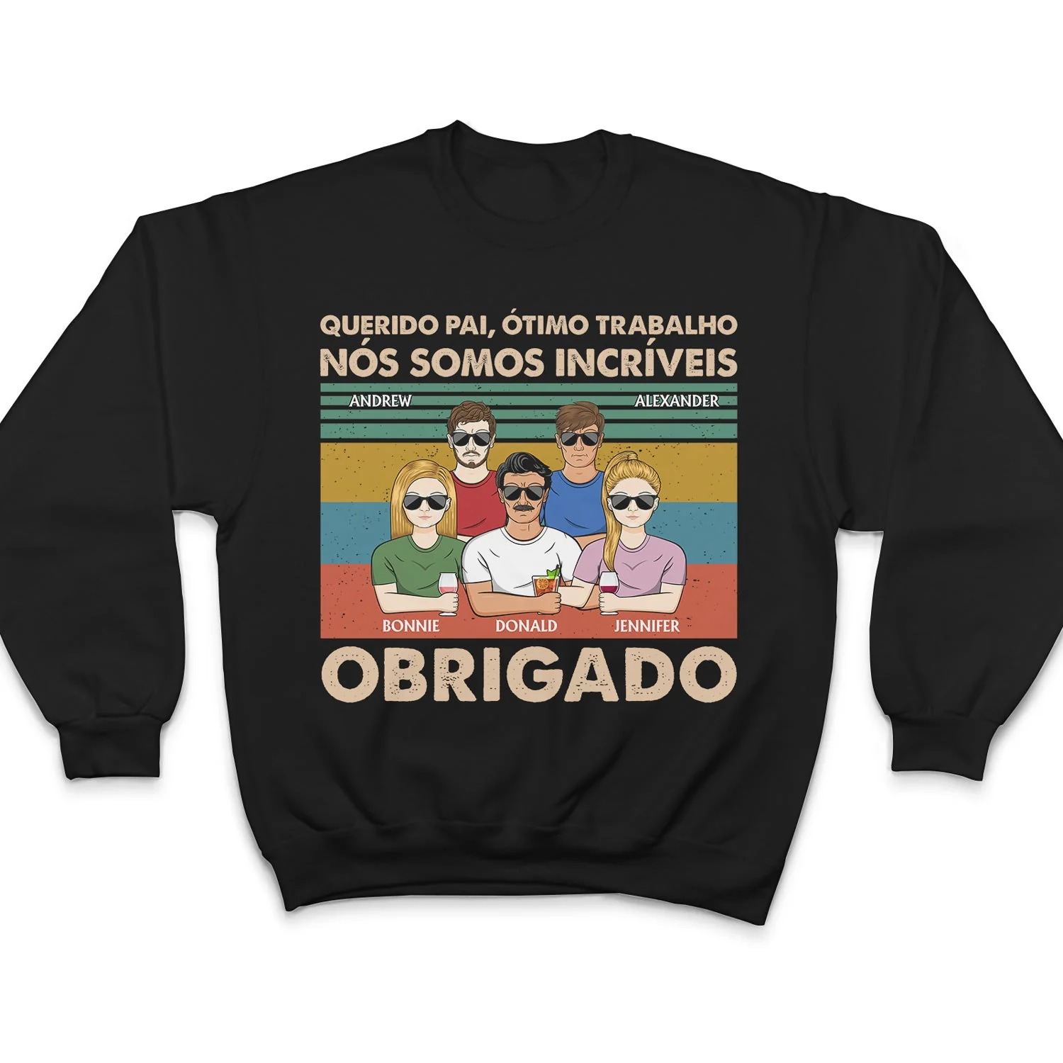 Querido Pai Ótimo Trabalho Nós Somos Incríveis Obrigado - T Shirt Personalizado - Image 5