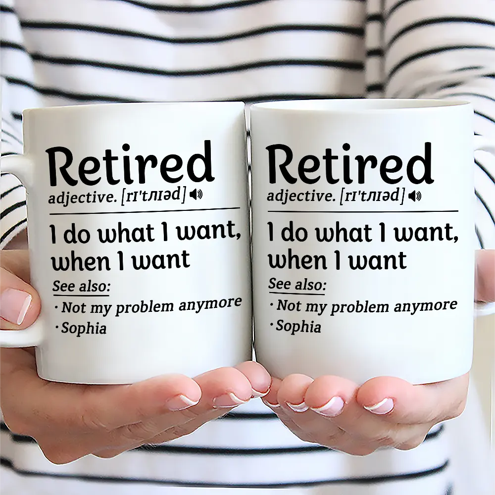 Retired I Do What I Want - Personalized Mug - Image 2