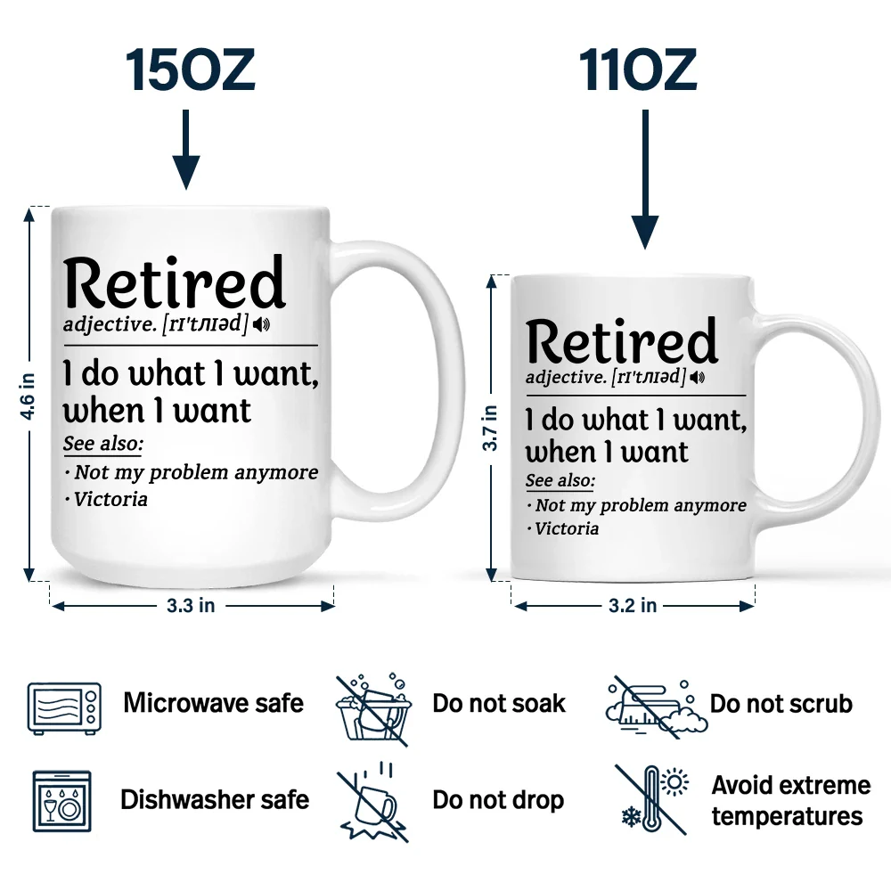 Retired I Do What I Want - Personalized Mug - Image 4