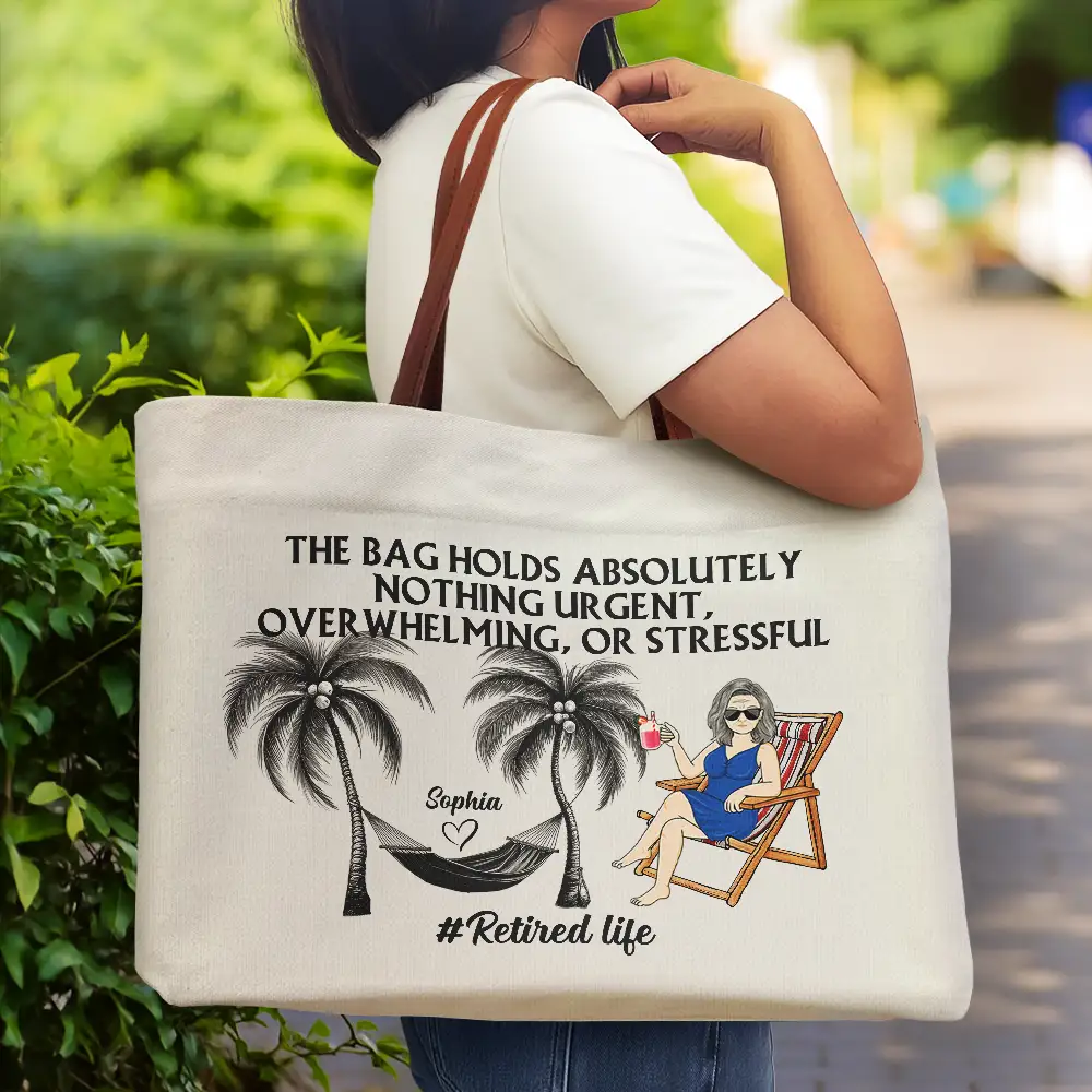 Retired Life The Bag Holds Nothing Urgent, Overwhelming - Personalized Leather Handle Tote Bag - Image 2