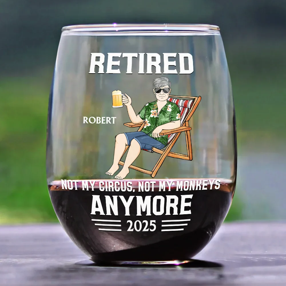 Retired Not My Circus Not My Monkeys Anymore - Personalized Stemless Wine Glass - Image 2