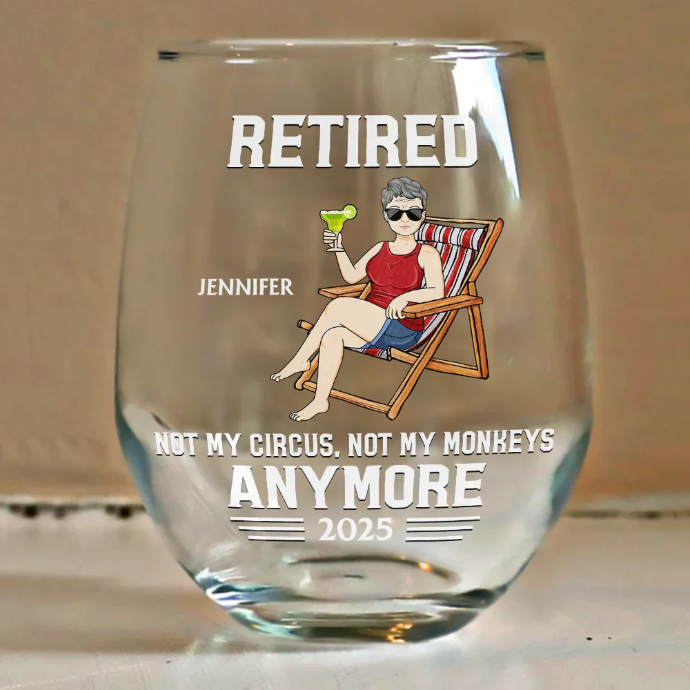 Retired Not My Circus Not My Monkeys Anymore - Personalized Stemless Wine Glass - Image 4