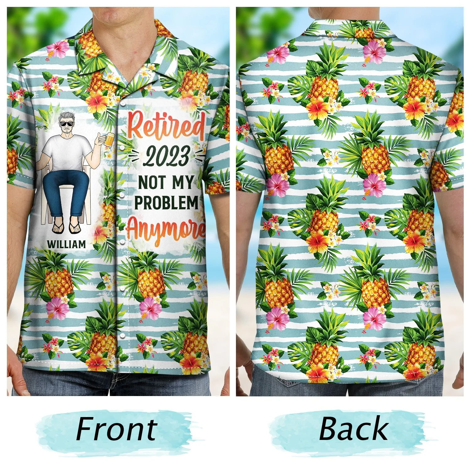 Retired Not My Problem Anymore - Gift For Parents, Grandparents, Retired, Retirement Gift - Personalized Custom Hawaiian Shirt - Image 2