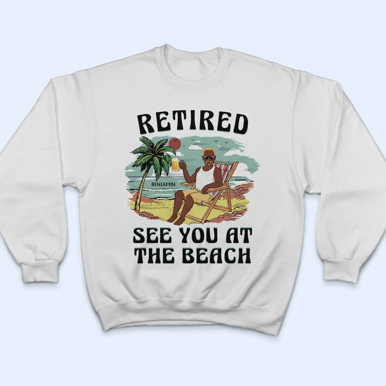 Retired See You At The Beach Vintage - Retirement Gift For Beach Lovers, Dad, Mom, Grandpa, Grandma - Personalized T Shirt - Image 5