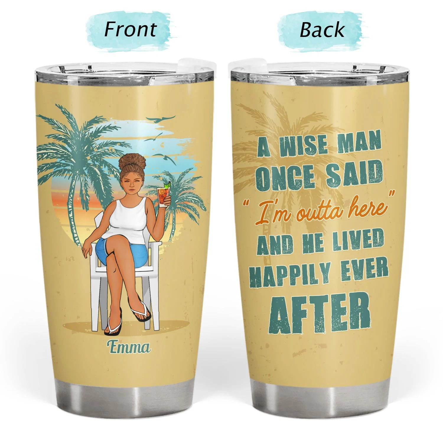Retirement A Wise Woman Once Said - Retirement Present - Personalized Custom Tumbler - Image 3