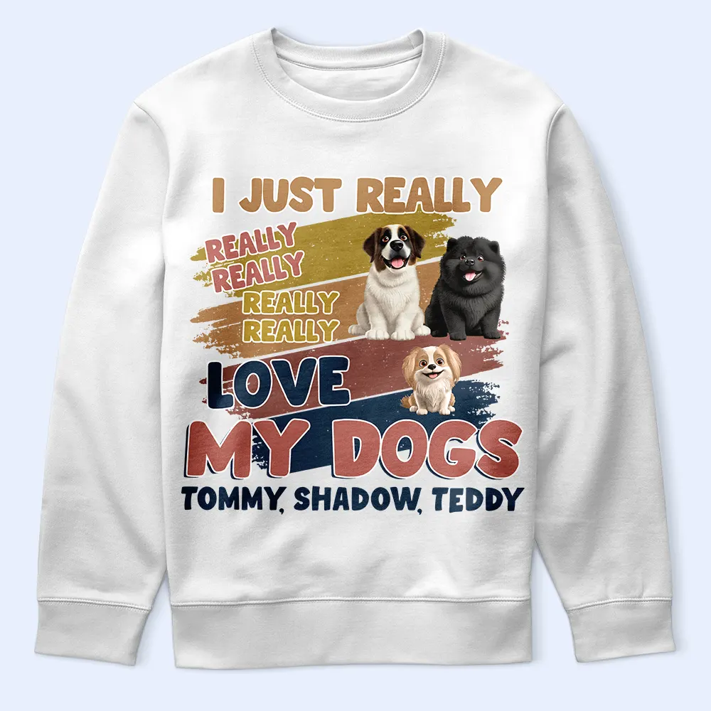 Retro Brush Stroke I Just Really Really Love My Dog - Personalized T Shirt - Image 5