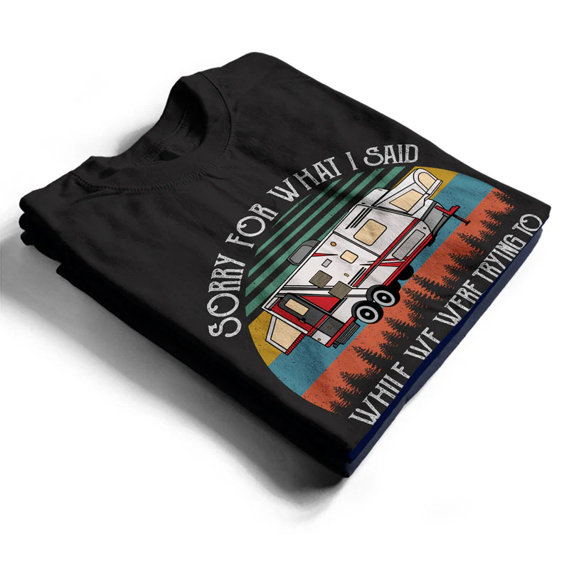 Retro Sun Sorry For What I Said RV Camping - Gift For Camper - Personalized Custom T Shirt - Image 2