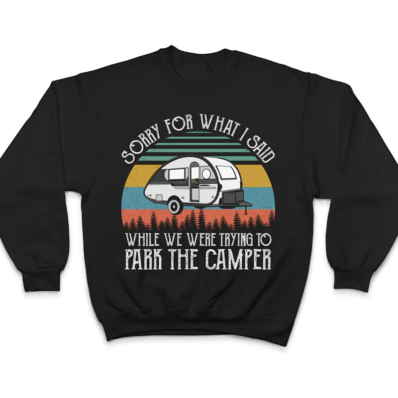 Retro Sun Sorry For What I Said RV Camping - Gift For Camper - Personalized Custom T Shirt - Image 5