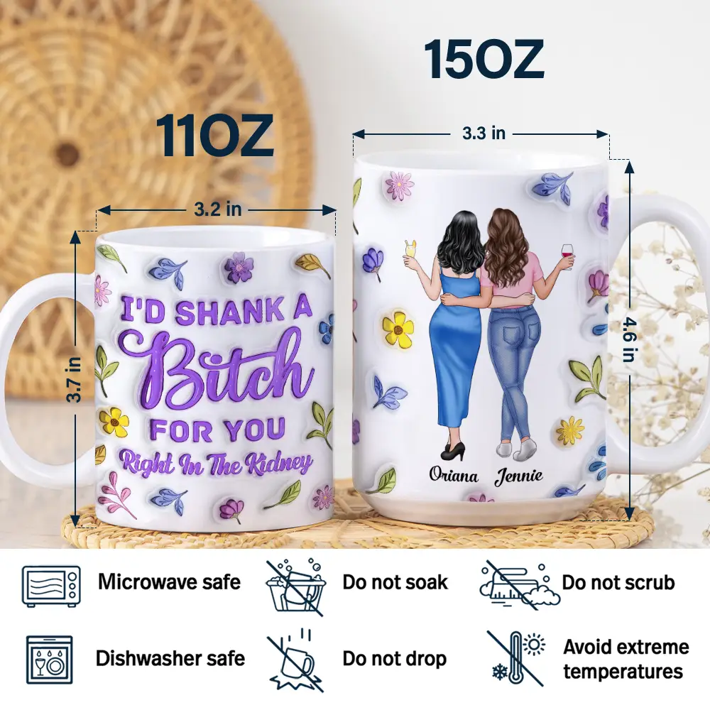 Right In The Kidney Besties Sisters - 3D Inflated Effect Printed Mug, Personalized White Edge-to-Edge Mug - Image 5