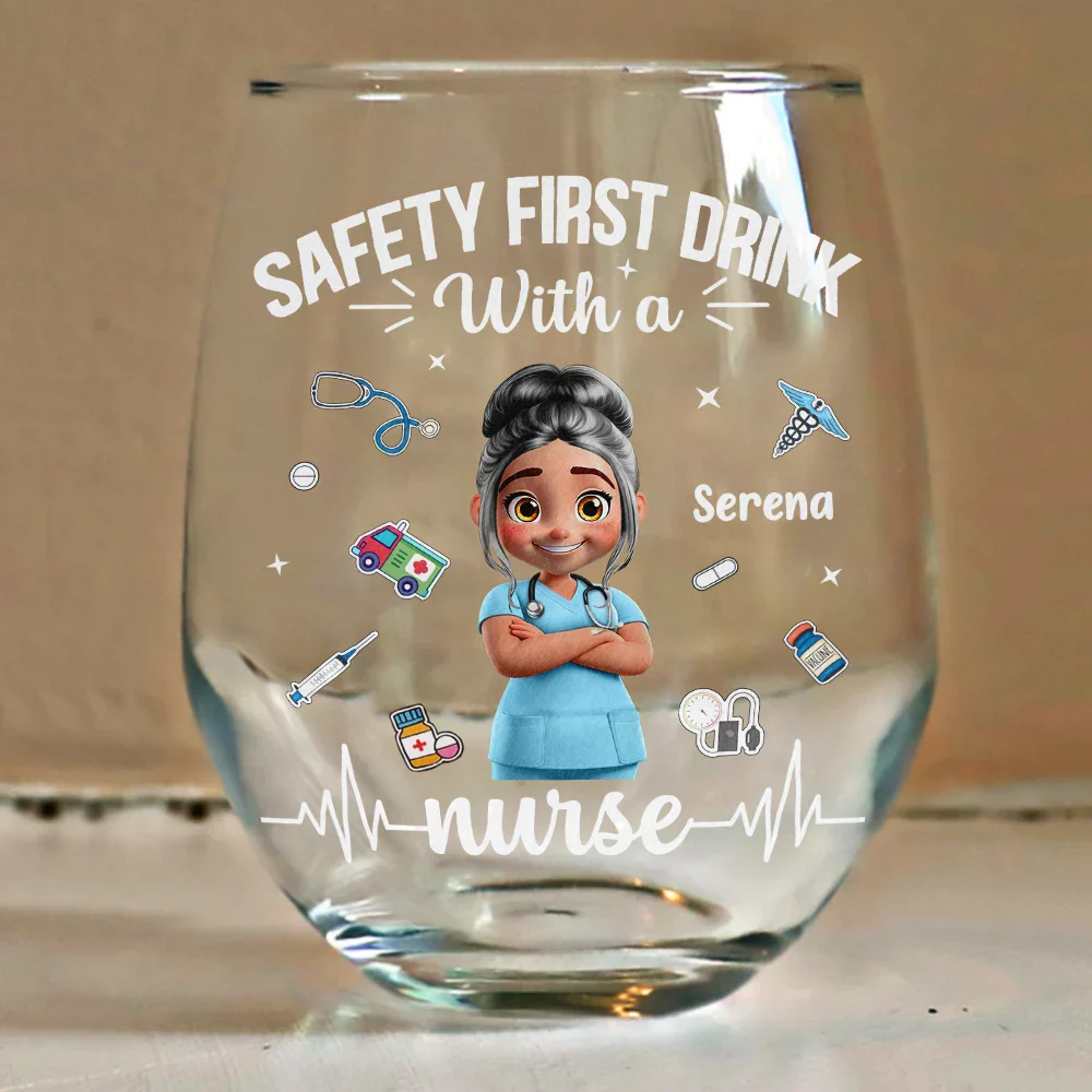 Safety First Drink With A Nurse - Personalized Stemless Wine Glass - Image 4