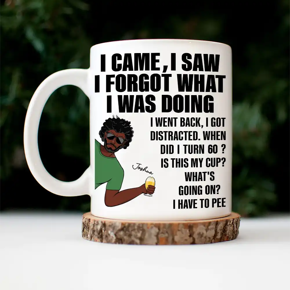 Senior Mom Dad Retired Came Saw Got Distracted When Did I Turn Old - Personalized Mug - Image 4