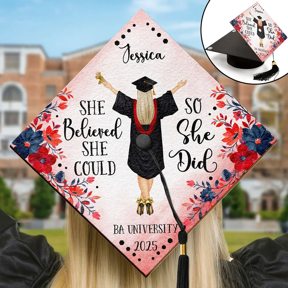 She Believed She Could - Personalized Graduation Cap Topper