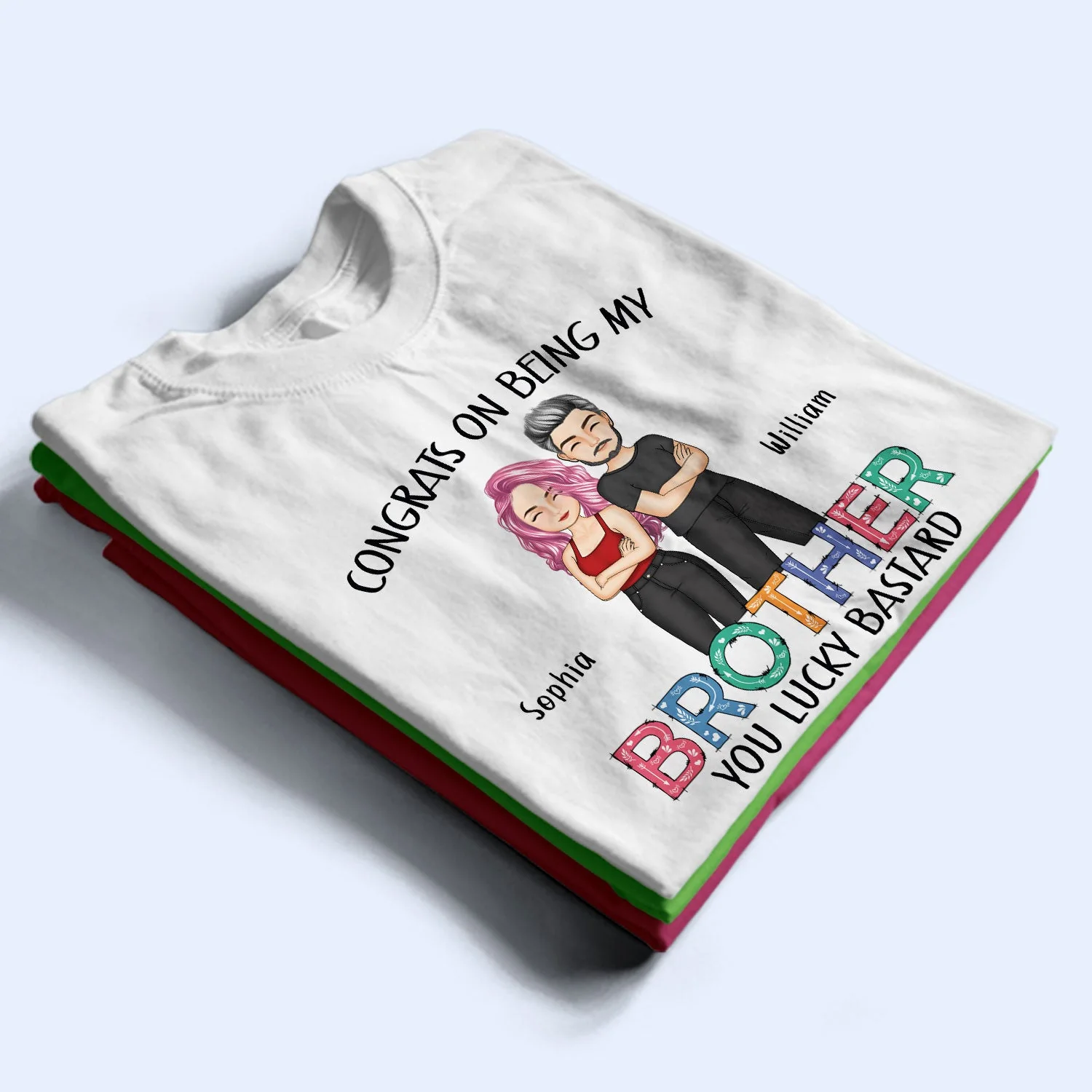 Sibling Congrats On Being My Brother - Gift For Sibling - Personalized T Shirt - Image 2