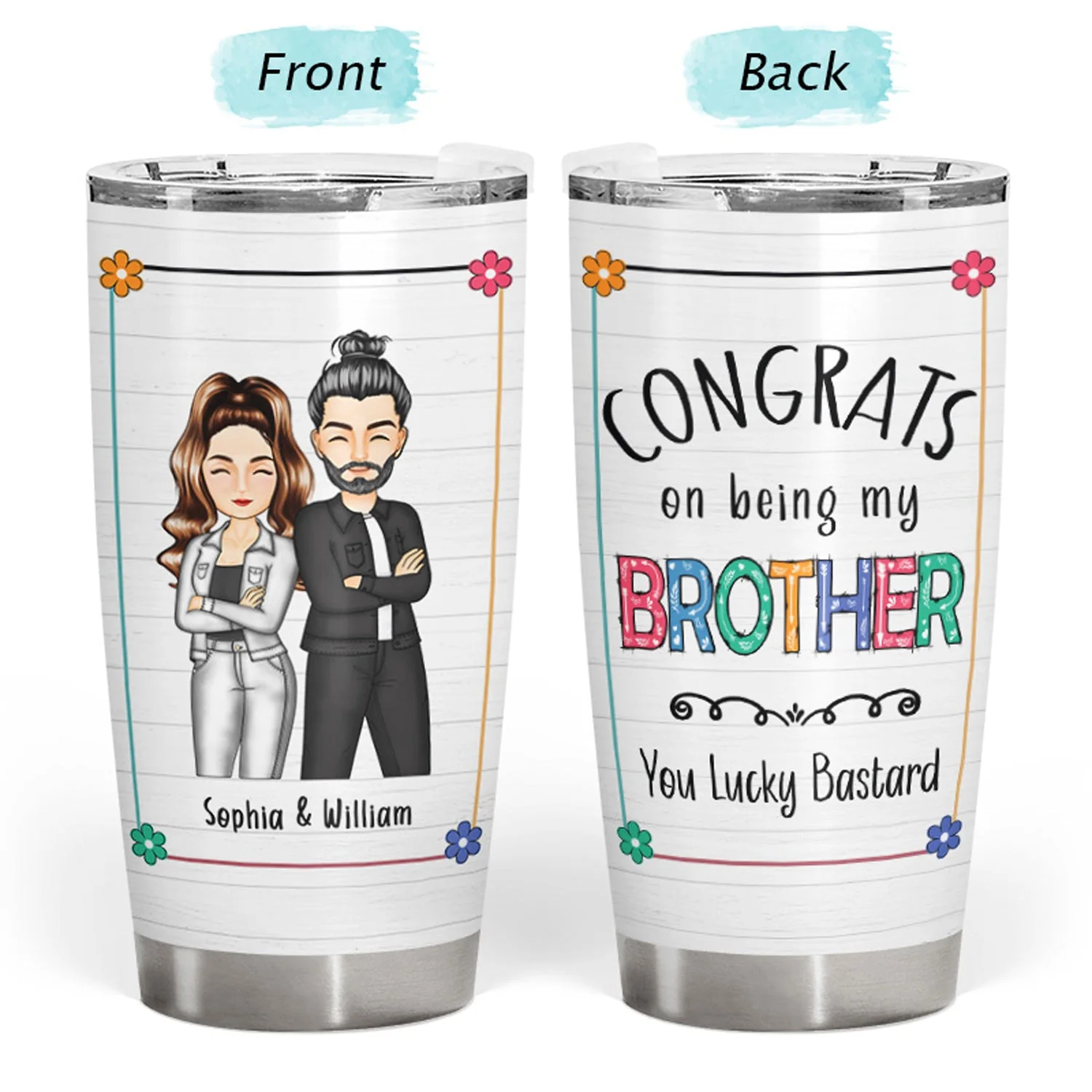 Sibling Congrats On Being My Brother - Gift For Sibling - Personalized Tumbler - Image 4