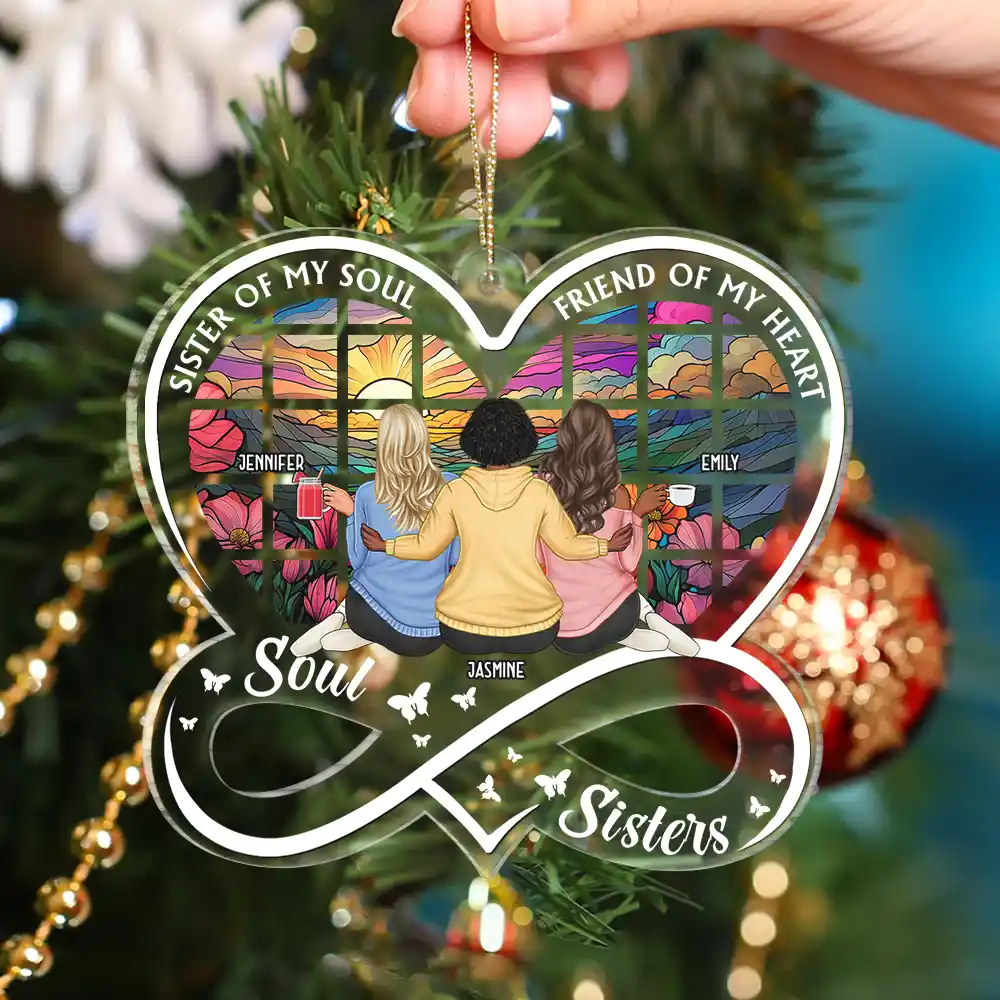 Sister Of My Soul - Personalized Custom Shaped Acrylic Ornament - Image 4