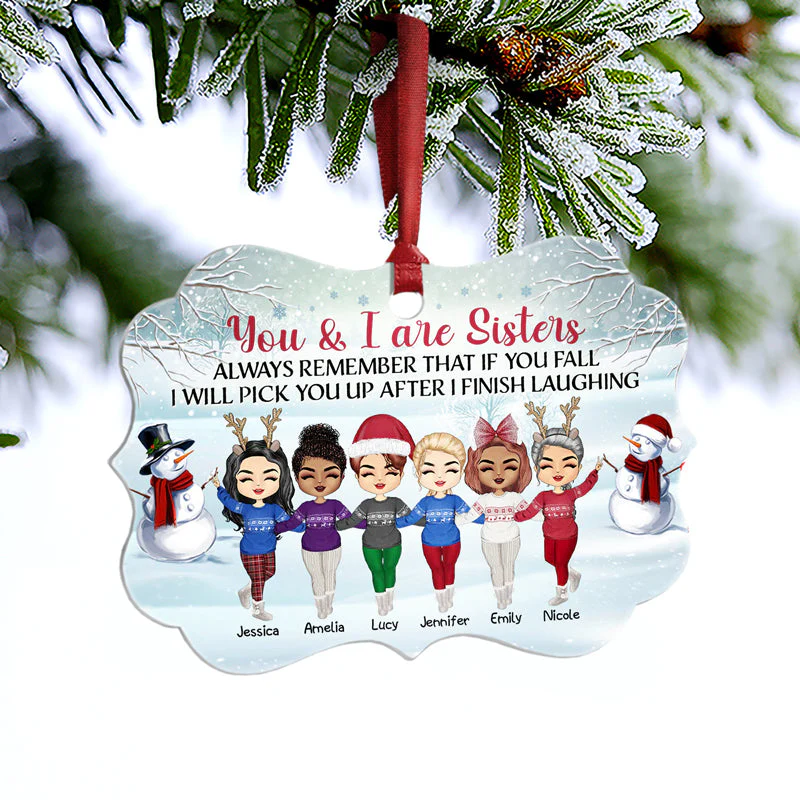 Sisters After I Finish Laughing - Christmas Gift For BFF And Sisters - Personalized Custom Aluminum Ornament - Image 3