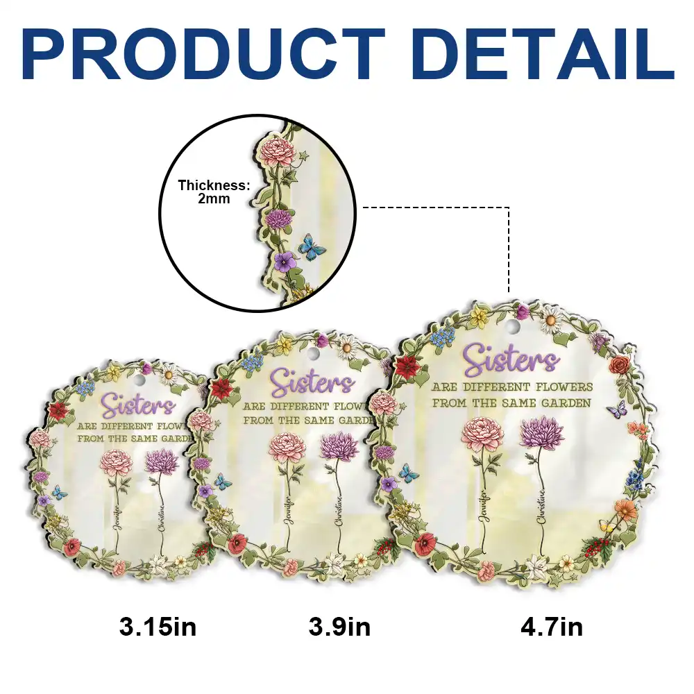Sisters Are Different Flowers From The Same Garden - Personalized Custom Shaped Mirror Ornament - Image 6