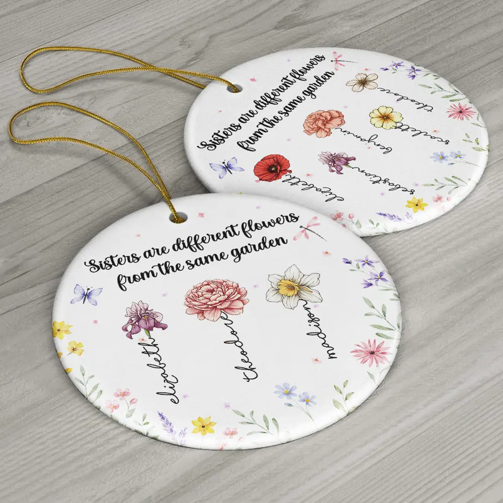 Sisters Are Different Flowers - Personalized Circle Ceramic Ornament - Image 6