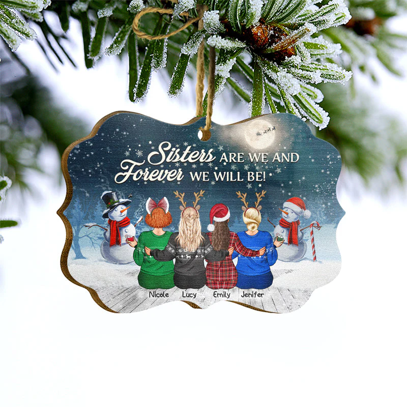 Sisters Are We And Forever - Christmas Gift For Sisters - Personalized Custom Wooden Ornament - Image 3