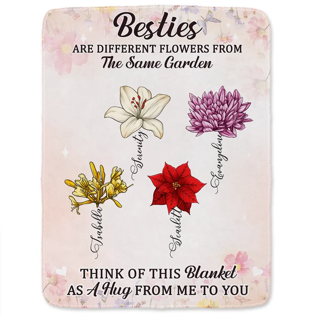 Sisters Besties Are Different Flowers From The Same Garden - Personalized Fleece Blanket, Sherpa Blanket - Image 2