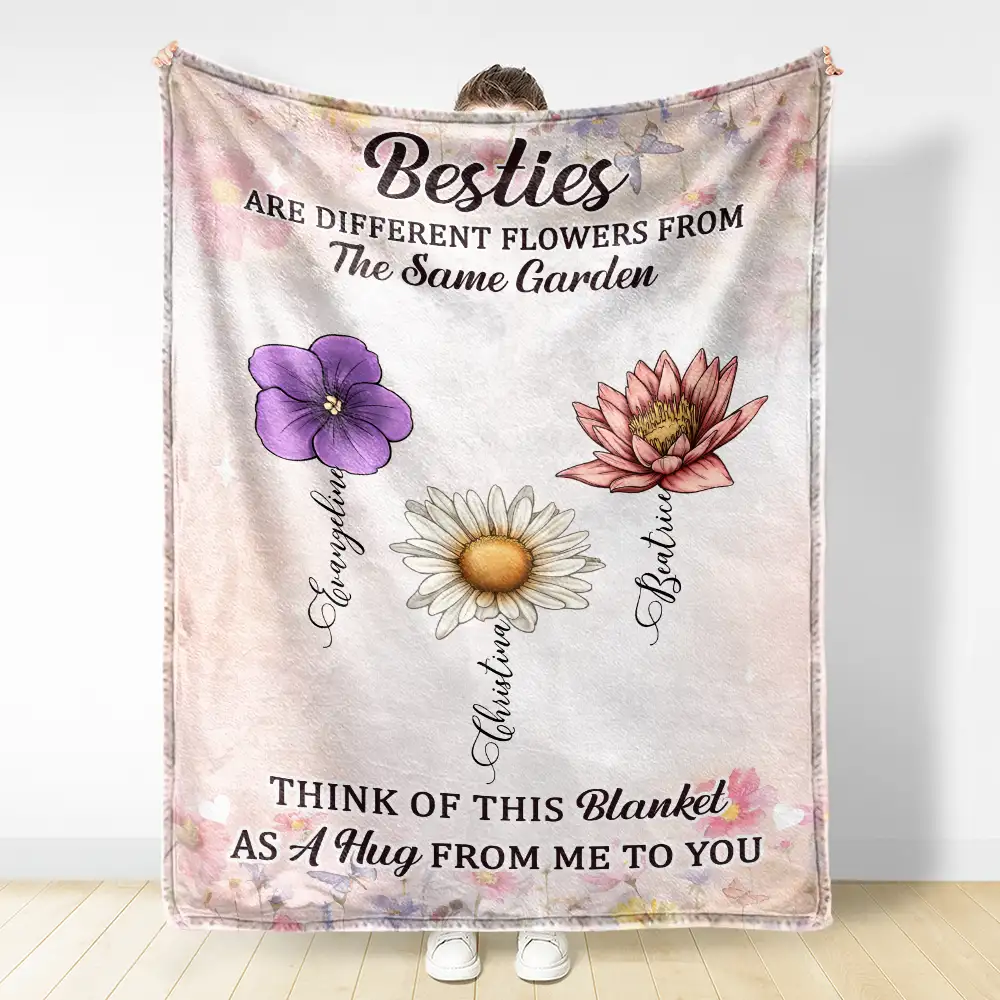Sisters Besties Are Different Flowers From The Same Garden - Personalized Fleece Blanket, Sherpa Blanket - Image 3